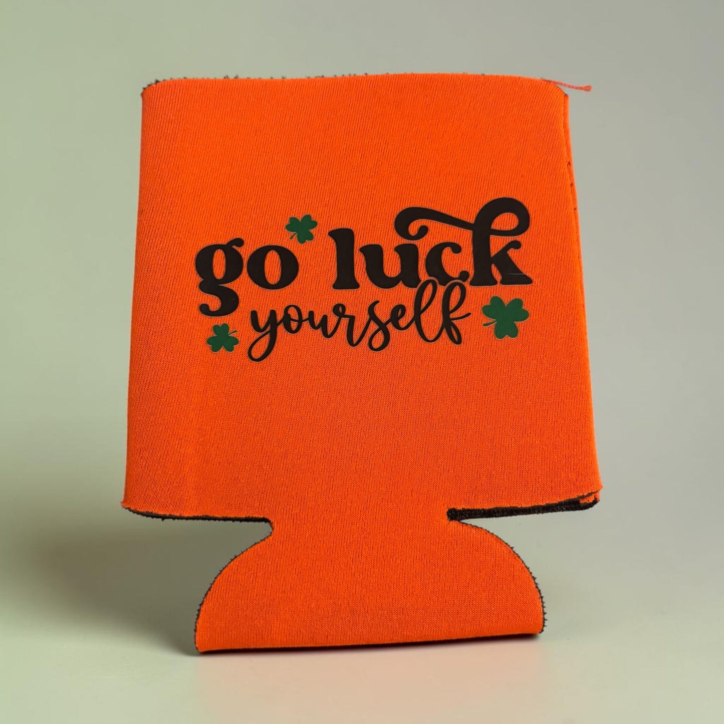 Go Luck Yourself St. Patty’s Coozie