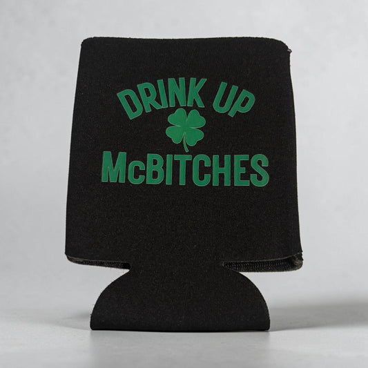 Drink Up McBitches St. Patty’s Day Coozie