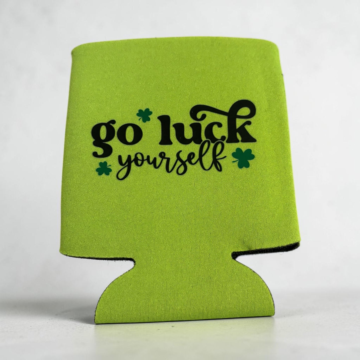 Go Luck Yourself St. Patty’s Coozie