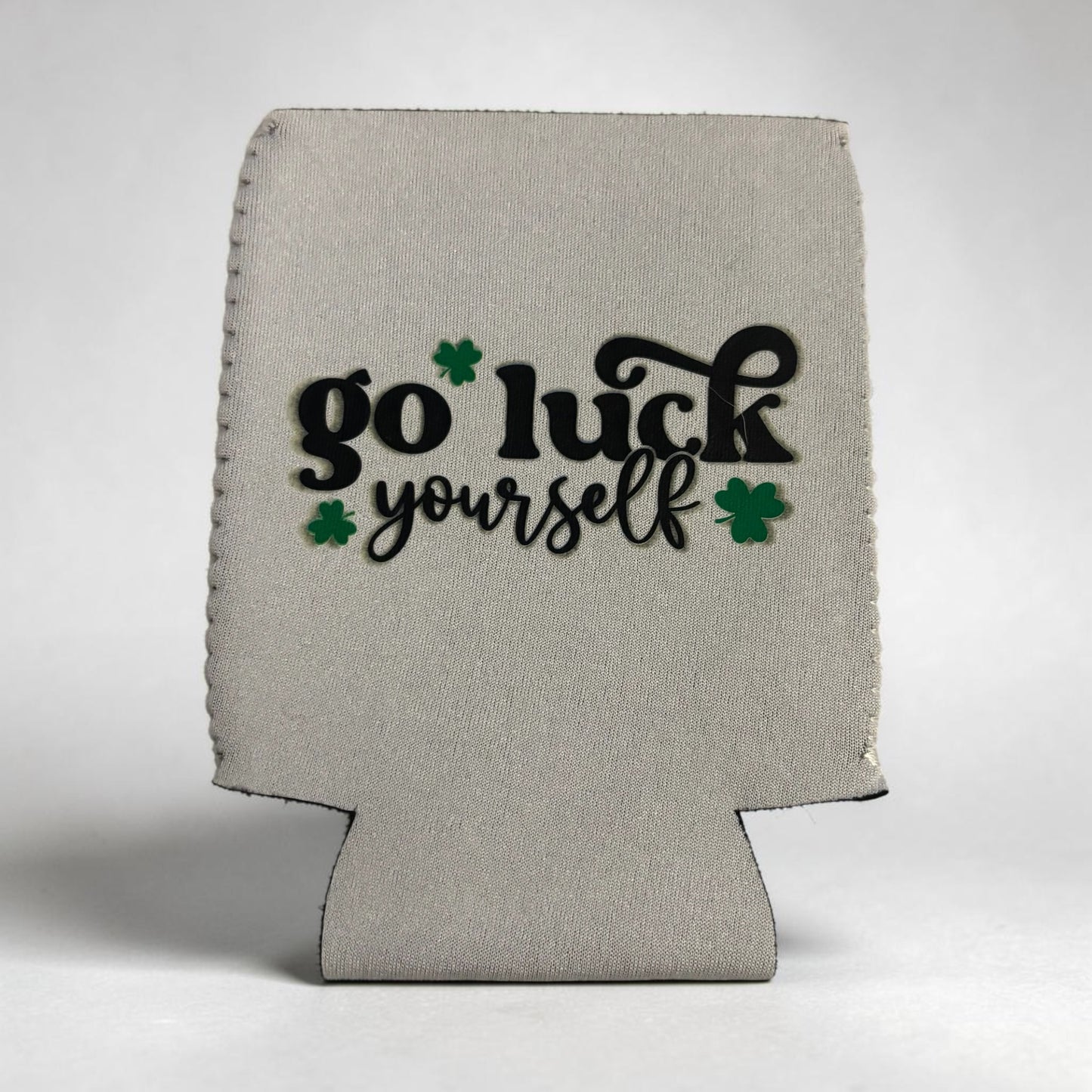 Go Luck Yourself St. Patty’s Coozie